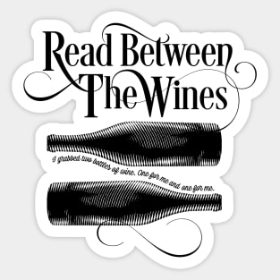 Read Between The Wines - funny wine drinker Sticker